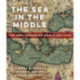 The Sea in the Middle: The Mediterranean World, 650–1650