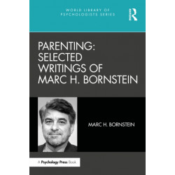 Parenting: Selected Writings of Marc H. Bornstein