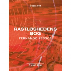 Rastløshedens bog: Med værker af Ferdinand Ahm Krag og et essay af Octavio Paz. Udvalgt og med efterskrift af Ingemai Larsen