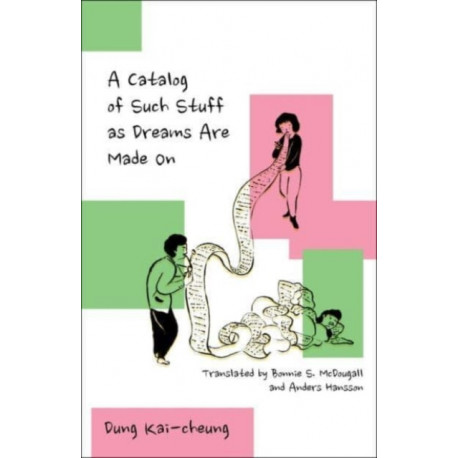 A Catalog of Such Stuff as Dreams Are Made On