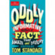 Oddly Informative: Matters of fact that amaze and delight