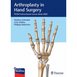 Arthroplasty in Hand Surgery: FESSH Instructional Course Book 2020