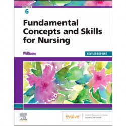 Fundamental Concepts and Skills for Nursing - Revised Reprint
