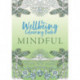 The Wellbeing Colouring Book: Mindful