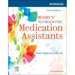 Workbook for Mosby's Textbook for Medication Assistants