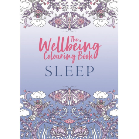 The Wellbeing Colouring Book: Sleep