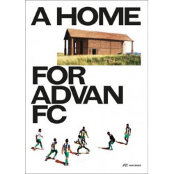 A Home for Advan FC: Handbook for a Madagascan Building with Global Adaptability