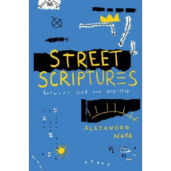 Street Scriptures: Between God and Hip-Hop