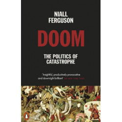 Doom: The Politics of Catastrophe