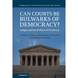 Can Courts be Bulwarks of Democracy?: Judges and the Politics of Prudence