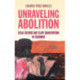 Unraveling Abolition: Legal Culture and Slave Emancipation in Colombia