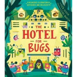 The Hotel for Bugs: A Celebration of Difference and Inclusivity!