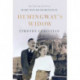 Hemingway's Widow: The Life and Legacy of Mary Welsh Hemingway