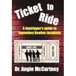 Ticket to Ride: Legendary Beatle Locations For The Day Tripper
