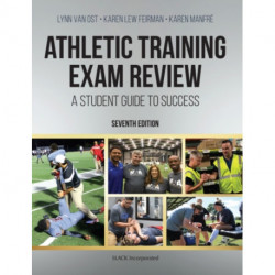 Athletic Training Exam Review: A Student Guide to Success