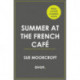 Summer at the French Cafe