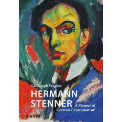 Hermann Stenner: A Pioneer of German Expressionism