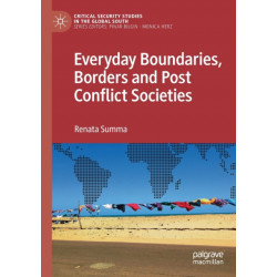 Everyday Boundaries, Borders and Post Conflict Societies