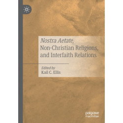 Nostra Aetate, Non-Christian Religions, and Interfaith Relations