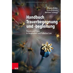 Handbuch Trauerbegegnung und -begleitung