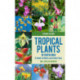 Tropical Plants of Costa Rica: A Guide to Native and Exotic Flora