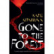 Gone to the Forest: From the Booker-shortlisted author of Audition