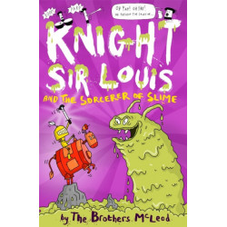Knight Sir Louis and the Sorcerer of Slime