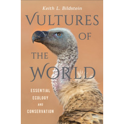 Vultures of the World: Essential Ecology and Conservation