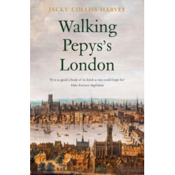 Walking Pepys's London