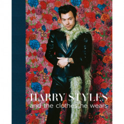 Harry Styles: and the clothes he wears