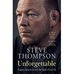 Unforgettable: Winner of the Sunday Times Sports Book of the Year Award