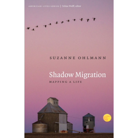 Shadow Migration: Mapping a Life