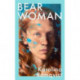 Bear Woman: The brand-new memoir from one of Sweden's bestselling authors