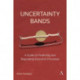 Uncertainty Bands: A Guide to Predicting and Regulating Economic Processes