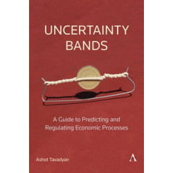 Uncertainty Bands: A Guide to Predicting and Regulating Economic Processes