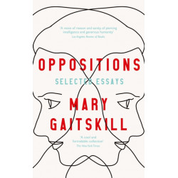 Oppositions: Selected Essays