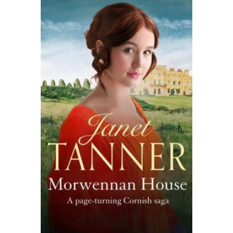 Morwennan House: A page turning Cornish saga