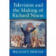 Television and the Making of Richard Nixon