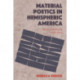 Material Poetics in Hemispheric America: Words and Objects 1950-2010