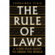 The Rule of Laws: A 4000-year Quest to Order the World