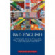 Bad English: Literature, Multilingualism, and the Politics of Language in Contemporary Britain