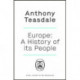 Europe: The History of a Continent