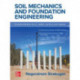 Soil Mechanics and Foundation Engineering: Fundamentals and Applications