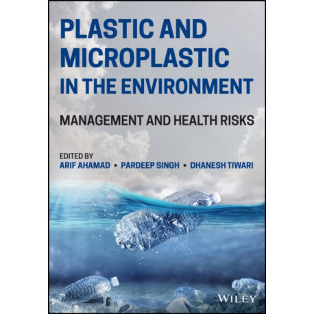 Plastic and Microplastic in the Environment: Management and Health Risks