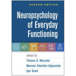Neuropsychology of Everyday Functioning, Second Edition