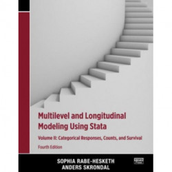 Multilevel and Longitudinal Modeling Using Stata, Volume II: Categorical Responses, Counts, and Survival