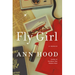 Fly Girl: A Memoir