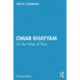 Omar Khayyam: On the Value of Time