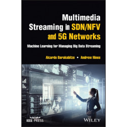 Multimedia Streaming in SDN/NFV and 5G Networks: Machine Learning for Managing Big Data Streaming