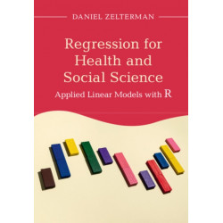 Regression for Health and Social Science: Applied Linear Models with R
